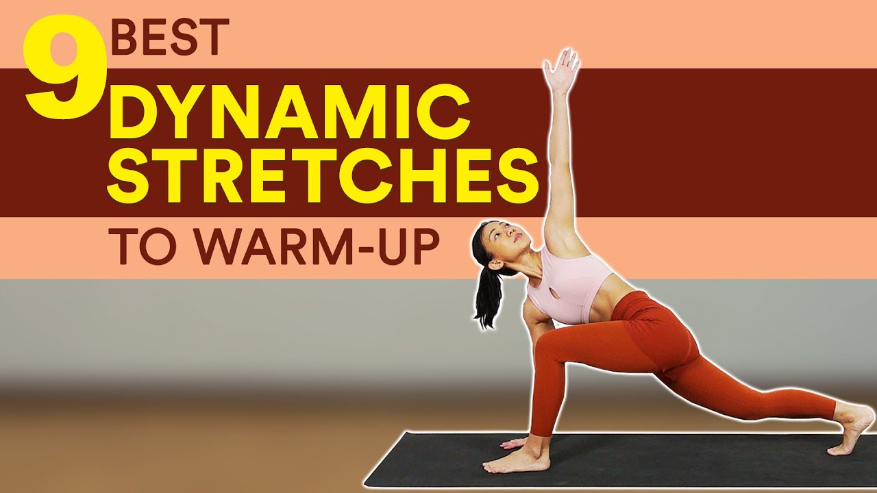 9 Best Dynamic Stretches to Warm Up Before Exercising | Joanna Soh ...