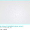 Non Slip Spray (White) by SlipDoctors | Perfect for Bathtubs, Showers, Wet or Slippery Surfaces to Prevent Slip & Fall Accidents. Provides a Textured, Barefoot Friendly Surface. - Image 2
