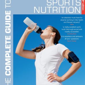 The Complete Guide to Sports Nutrition: 8th edition (Complete Guides)