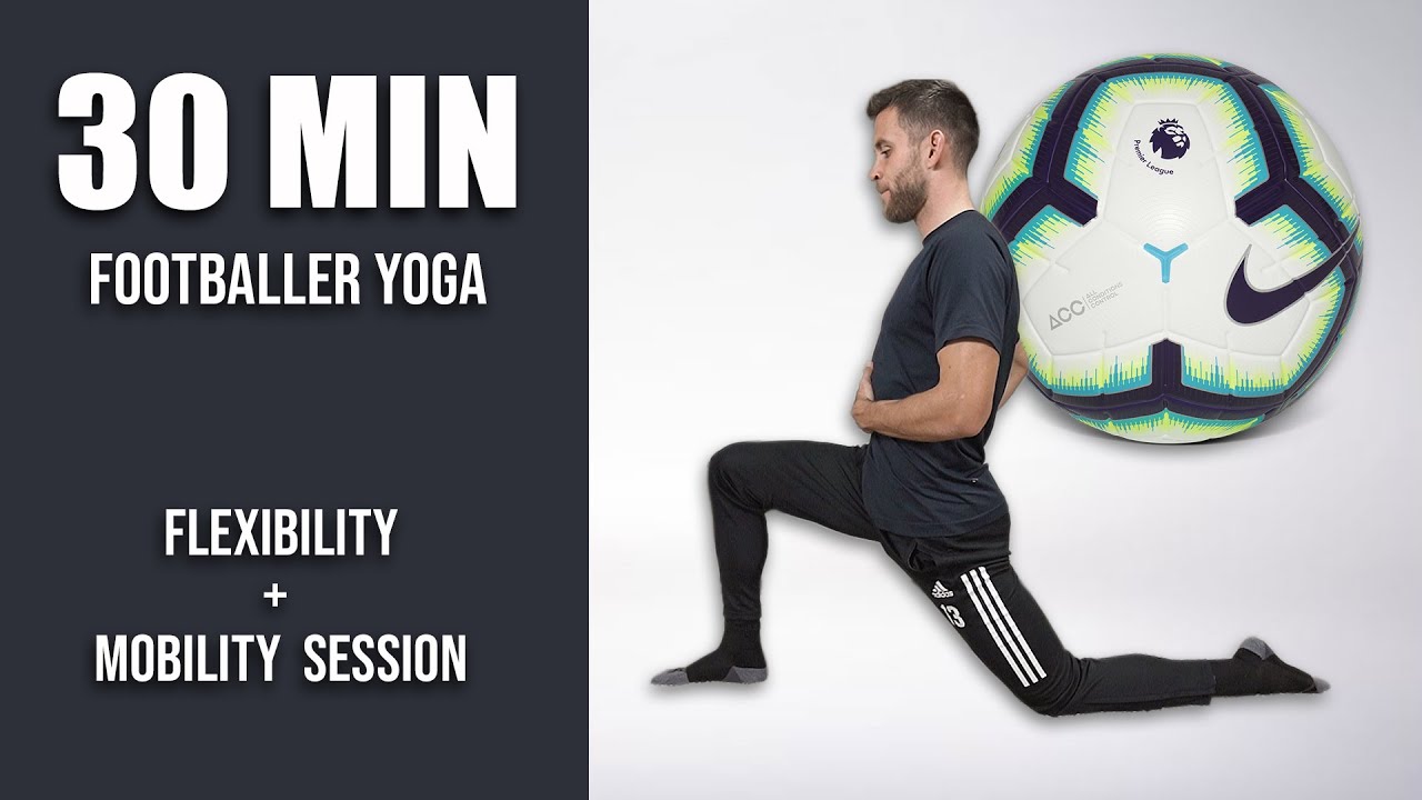 Pro Footballer's Full Deep Stretch and Yoga Routine | 30 Minute Yoga ...