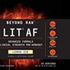 Beyond Raw LIT AF | Advanced Formula Clinical Strength Pre-Workout Powder | Contains Caffeine, L-Citruline, and Nitrosigine | Lemon Ice | 20 Servings - Image 2