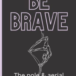 The Pole dance and Aerial Arts bible.: Pole dance & Aerial Arts training logbook, Track classes, practice, choreography. Pole dance for beginners, ... pole dance training, pole dance portable.