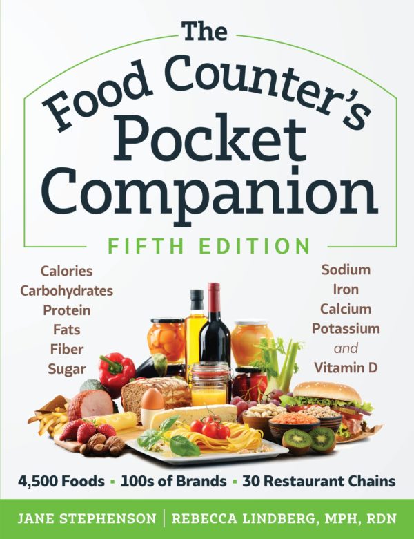 The Food Counter’s Pocket Companion, Fifth Edition: Calories, Carbohydrates, Protein, Fats, Fiber, Sugar, Sodium, Iron, Calcium, Potassium, and Vitamin D