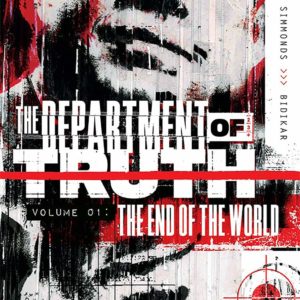 Department of Truth, Vol 1: The End Of The World (The Department of Truth)