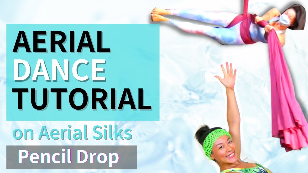 Aerial Silks Dance Tutorial How to do a PENCIL DROP AerialFitness