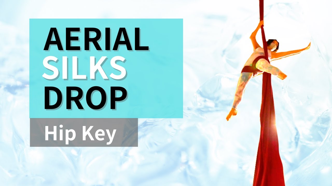 Aerial Silks Drop Tutorial for Beginner HIP KEY ( hip lock ) SALTO