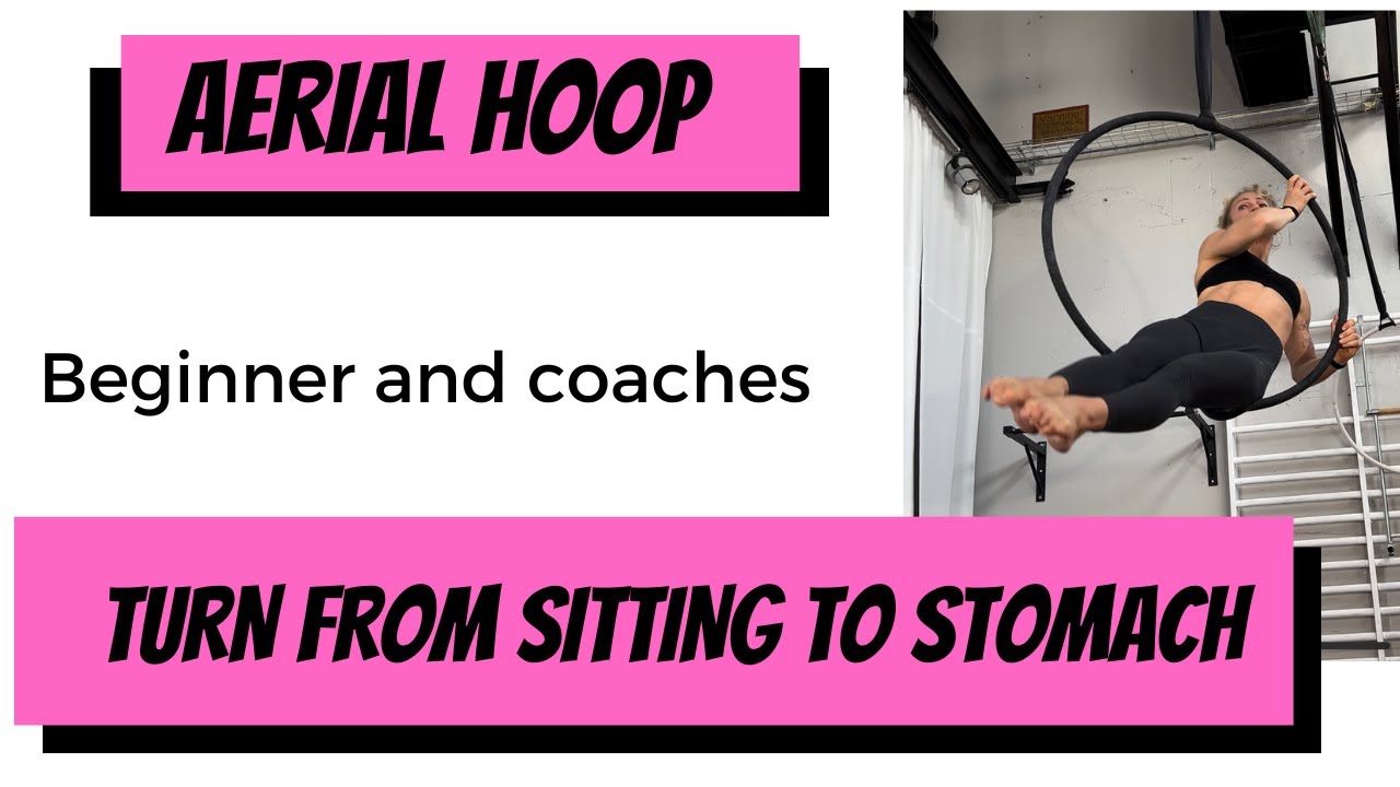 turn from stomach to sitting and back: AERIAL HOOP TUTORIAL - AerialFitness