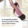 Badass Body Goals: Booty Shaping & Resistance Training Fitness Journal. 10-Week Circuit Training & Personal Resistance Training Program and Fitness Planner by Jennifer Cohen & Habit Nest. - Image 8