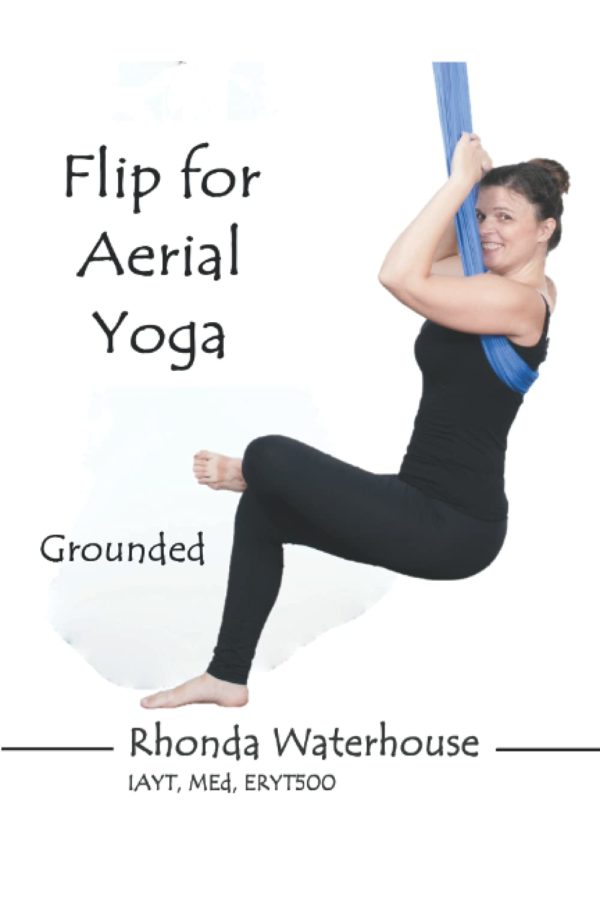 Flip for Aerial Yoga: Grounded