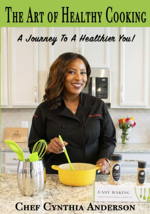 The Art of Healthy Cooking: A Journey To A Healthier You
