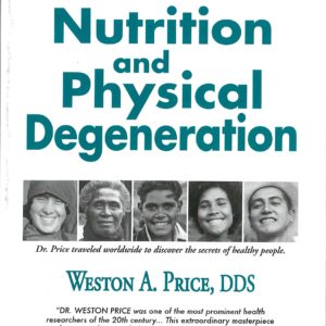 Nutrition and Physical Degeneration