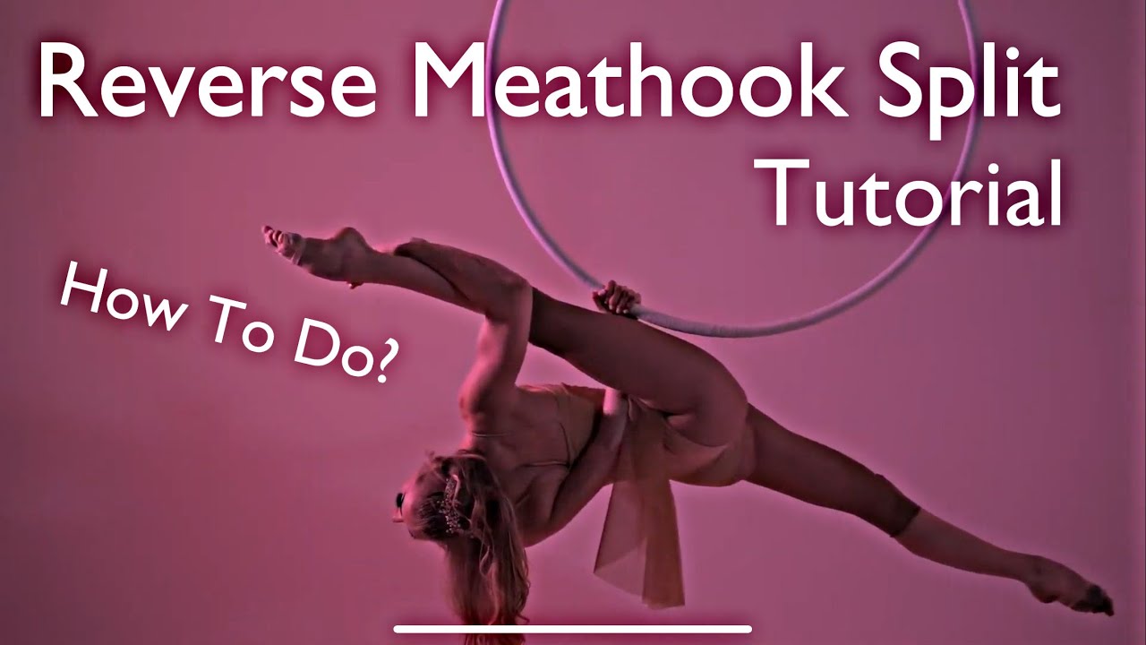 Reverse Meathook Split on Aerial Hoop How To Do? Aerial Lyra Lessons AerialFitness