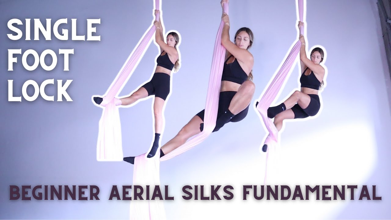 BEGINNER Aerial Silks Fundamental Single Footlock Tutorial AerialFitness