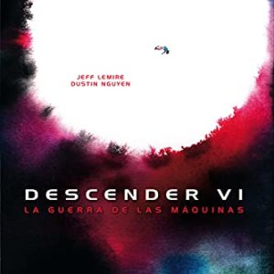 Descender 6: Máquina de guerra (Spanish Edition)