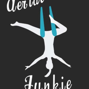 Aerial Yoga Junkie: Blank Lined Journal for Aerialists, Aerial Yoga Lovers, Yoga Lovers, Yogi for tracking personal fitness goals, to do lists, notes, addresses, etc.