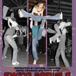 Swing Aerials: Tricks And Airsteps Volume 1