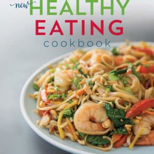 The American Cancer Society New Healthy Eating Cookbook (Healthy for Life)