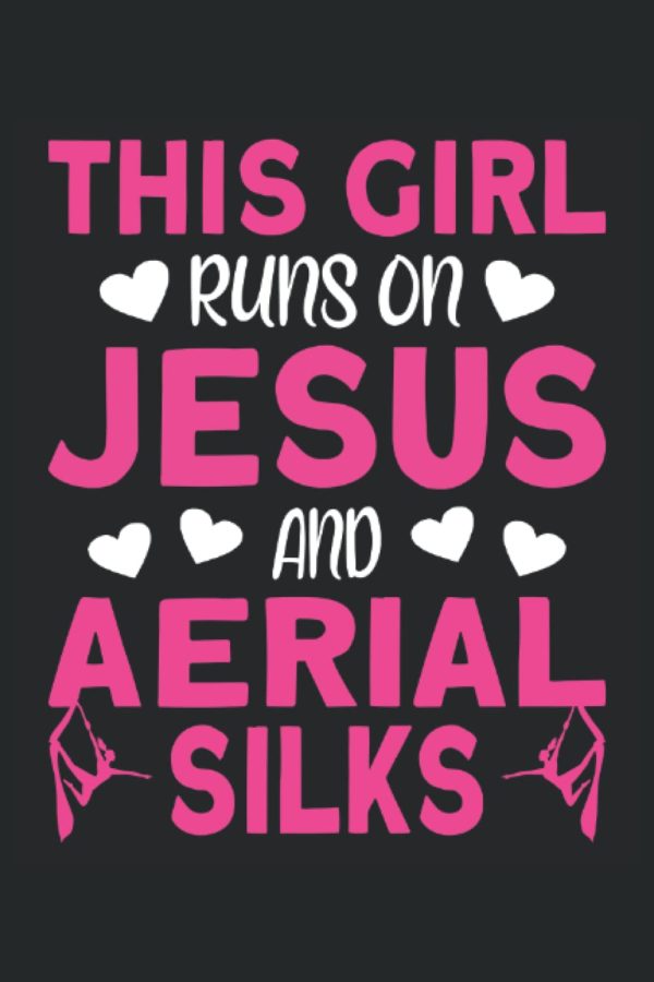 This Girl runs on Jesus and Aerial Silks - calender 2023: Annual planner and weekly calendar 2023 from january to december with yearly overview, ... birthday overview | Aerial Silk | Aerialist
