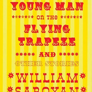 The Daring Young Man on the Flying Trapeze (New Directions Classic)