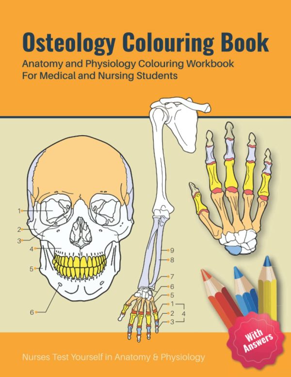 Osteology Colouring Book - Anatomy and Physiology Colouring Book for Medical and Nursing Students - Nurses Test Yourself in Anatomy and Physiology: ... Osteologist | Osteology coloring Work Book