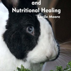 Rabbit Nutrition and Nutritional Healing