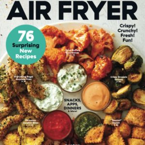 Delish Easy + Healthy Air Fryer: 76 Surprising New Recipes