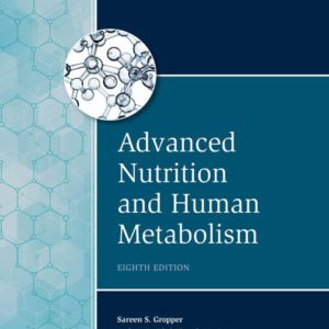 Advanced Nutrition and Human Metabolism (MindTap Course List)