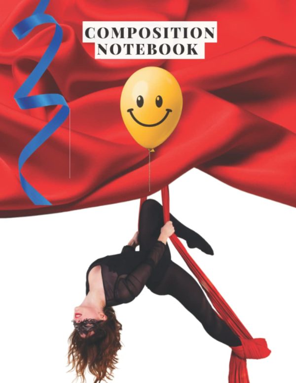 Composition Notebook Aerial Silk : Size 8.5x11 120 Pages: Composition Notebook: Soft Cover Notebooks for Aerial Silk Gymnastic Fans. Notebook - ... ... Book, Back to School, Gymnastic Notebook