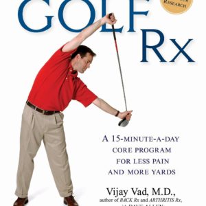 Golf Rx: A 15-Minute-a-Day Core Program for More Yards and Less Pain