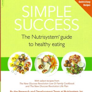 Simple Success: The Nutrisystem Guide to Healthy Eating