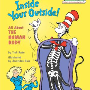 Inside Your Outside: All About the Human Body (Cat in the Hat's Learning Library)