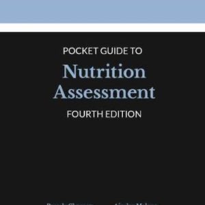 Academy of Nutrition and Dietetics Pocket Guide to Nutrition Assessment