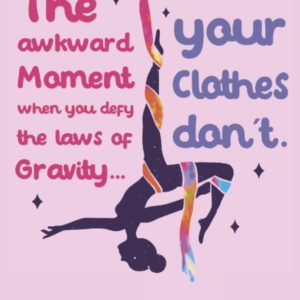 The awkward moment - Acrobatic Gymnastic Aerialist Notebook: The notebook is suitable for all who want to do aerial silk gymnastics and take notes. On ... (lined, DIN A5 / 22 x 15 cm, cover matte).
