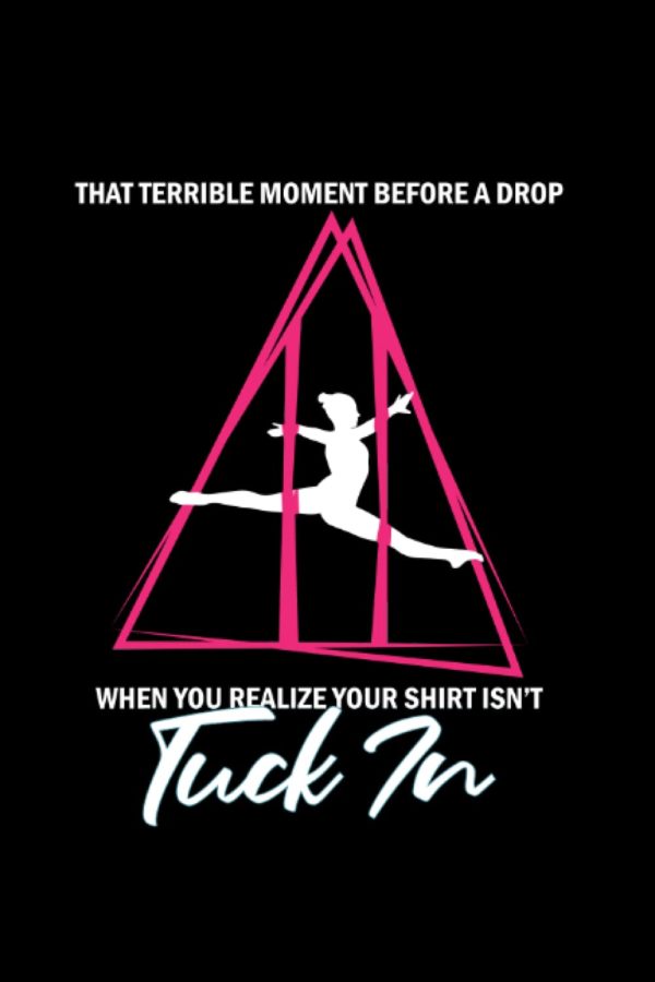 That terrible moment before a drop when you realize your shirt isnt tucked in: Aerial Yoga Lined Book, Aerial Gymnastic Book, Aerial Silk Dancer, ... Book Lined, Aerial Contortion Book Lined