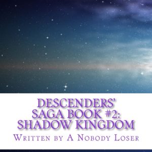 Descenders' Saga Book #2: Shadow Kingdom