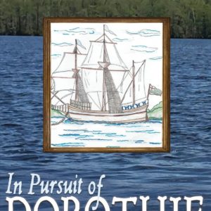 In Pursuit of Dorothie: The Lost Colony Ship