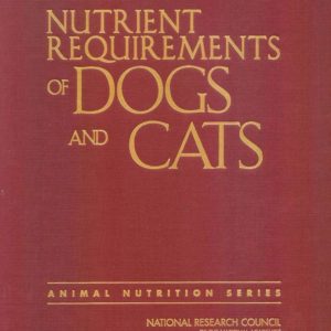 Nutrient Requirements of Dogs and Cats