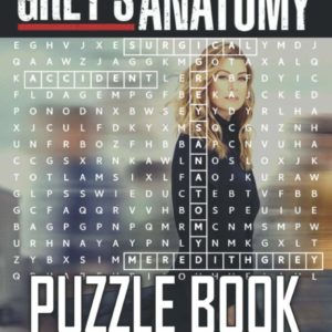 Grey's Anatomy Puzzle Book: Grey's Anatomy Crossword, Word Search, Word Scrambles, Missing Letters, Trivia Questions For Learning And Playing