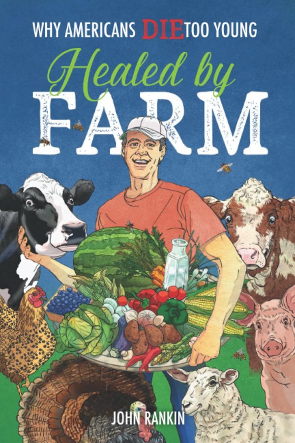 Healed by Farm: And Why Americans Die Too Young