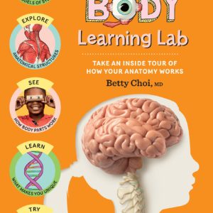 Human Body Learning Lab: Take an Inside Tour of How Your Anatomy Works