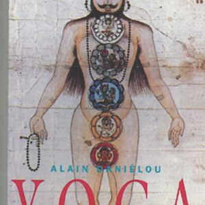 Yoga: Mastering the Secrets of Matter and the Universe