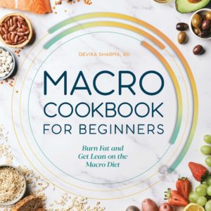 Macro Cookbook for Beginners: Burn Fat and Get Lean on the Macro Diet