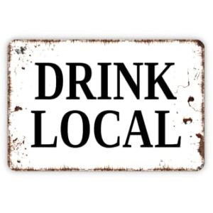 Drink Local Sign Metal Plaque