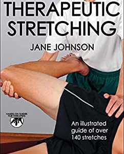 Therapeutic Stretching (Hands-On Guides for Therapists)