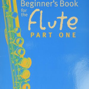 Beginner's Book for the Flute - Part One