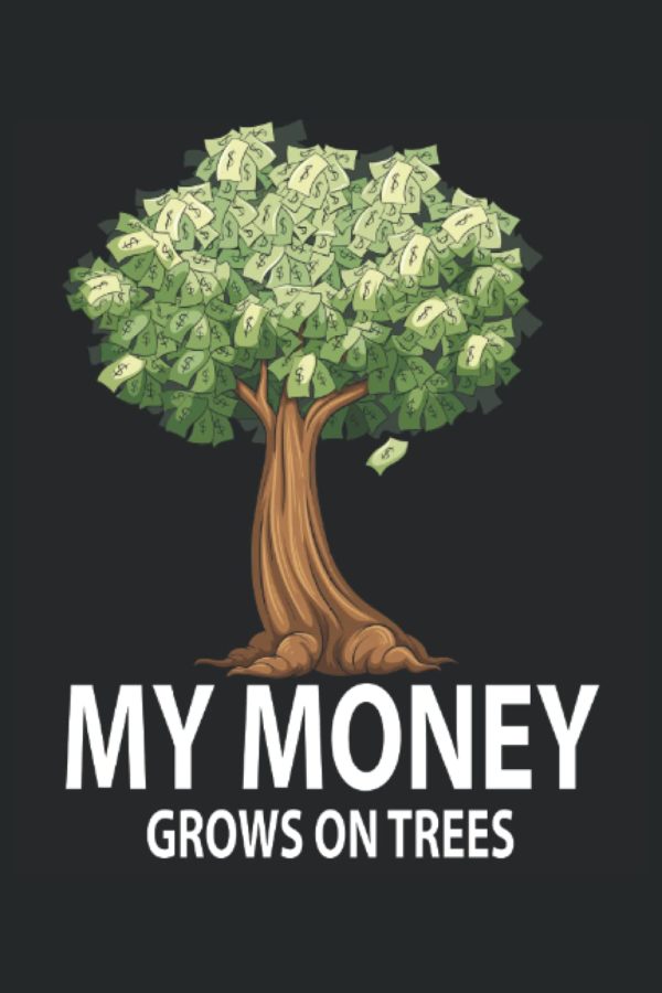 Tree Surgeon Notebook Journal: Arborist Funny Gifts Idea that says My Money Grows on Trees. Wide Ruled Blank Lined paper. Journal, Diary, Notepad, Note Book, Workbook. 6x9 110 pages (55 sheets)
