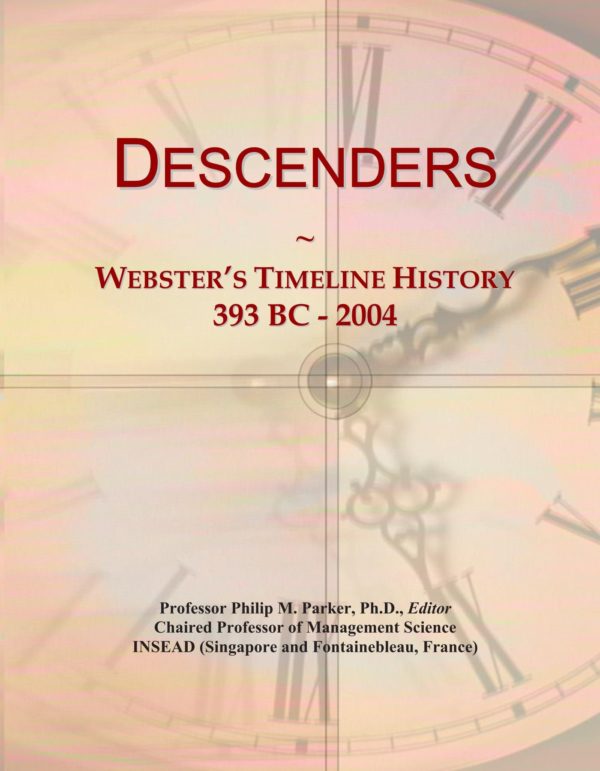 Descenders: Webster's Timeline History, 393 BC - 2004