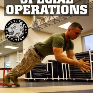 The Marine Special Operations Physical Fitness Training Guide: Get Marine Fit in 10 Weeks - Current, Pocket-size Edition (Carlile Military Library)