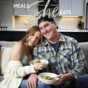 Meals She Eats: Empowering Advice, Relatable Stories, and Over 25 Recipes to Take Control of Your PCOS