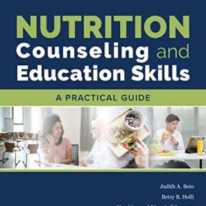 Nutrition Counseling and Education Skills: A Practical Guide